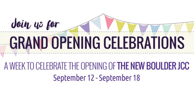 Celebrate the Grand Opening of the NEW Boulder JCC