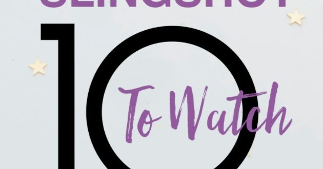 Slingshot Announces Its Second Annual “10 to Watch” List