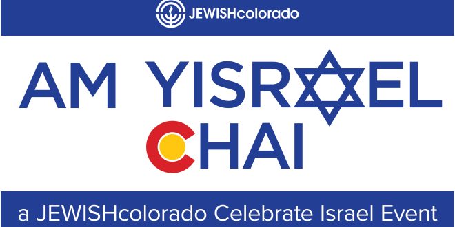 Am Yisrael Chai: A JEWISHcolorado Celebrate Israel Event