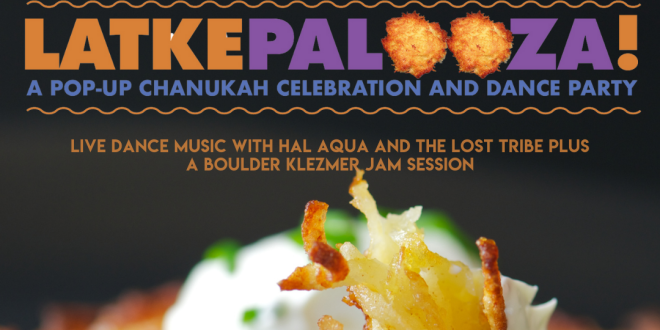 LatkePalooza! Boulder Pop-up Chanukah Celebration and Dance Party