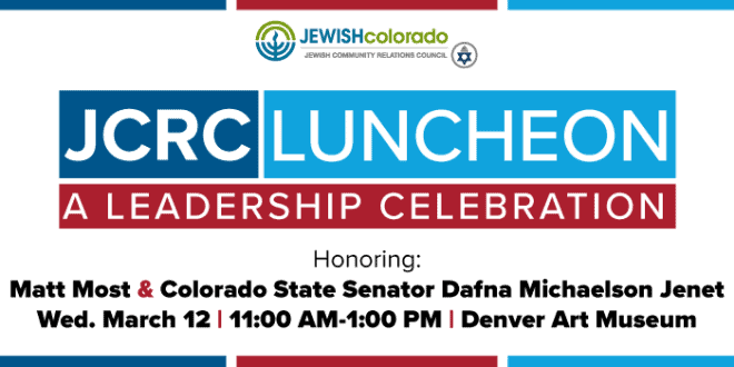 JEWISHcolorado’s Jewish Community Relations Council Announces Honorees for Annual Leadership Luncheon
