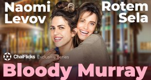 July Continues To Heat Up As TV Series “Bloody Murray” Launches Exclusively On ChaiFlicks